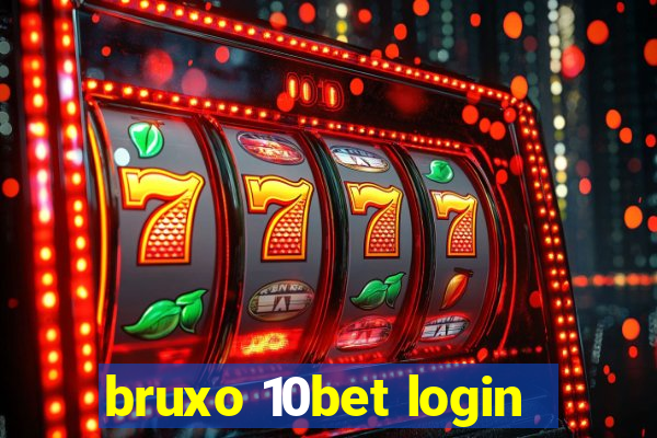 bruxo 10bet login